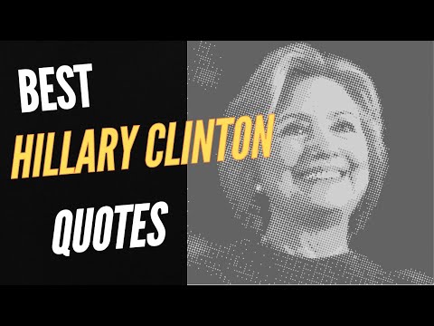 Best Hillary Clinton Quotes