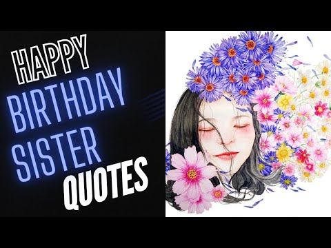Happy Birthday Quotes for Sister