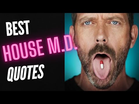 Best House M.D. Quotes | From All House M.D. Episodes