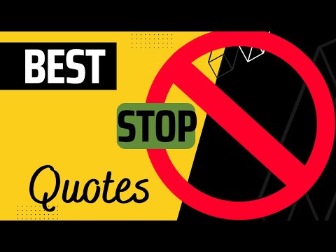 Best Stop Quotes to Inspire you