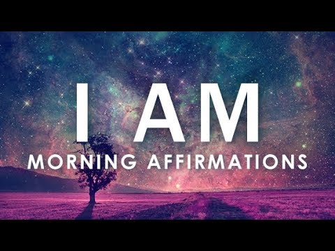 POWERFUL POSITIVE Morning Affirmations for POSITIVE DAY, WAKE UP: 21 Day &quot;I AM&quot; Affirmations
