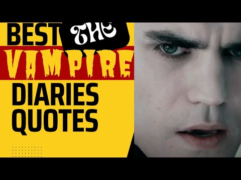 Best The Vampire Diaries Quotes