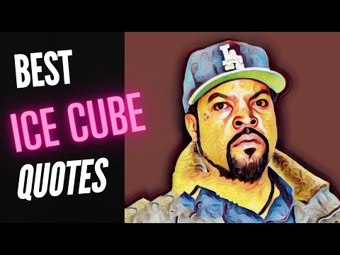 Best Ice Cube Quotes