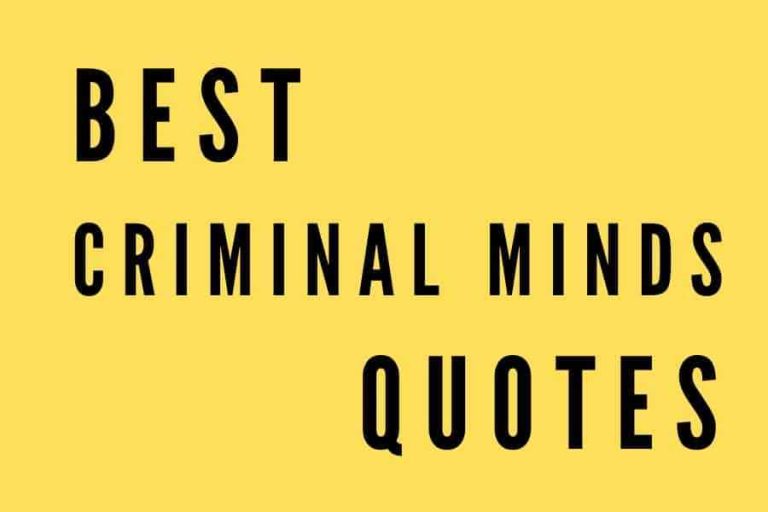 83 Best Criminal Minds Quotes That Will Stay With You For Long