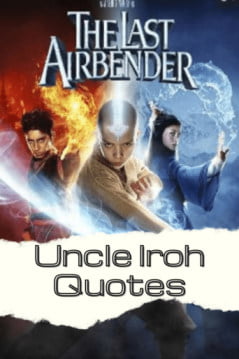 Uncle Iroh Quotes That Will Change the Way You See Tea, Love, and Life, Uncle Iroh Quotes,