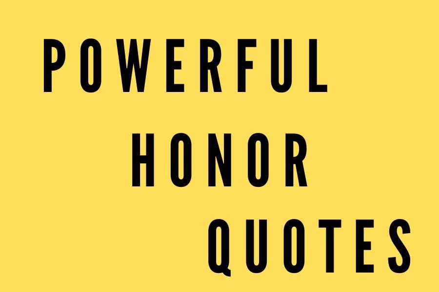 Honor Quotes - Verses | Quotes