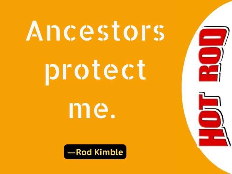 Ancestors protect me.