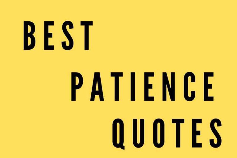 196 Best Patience Quotes to Help You Get Through Anything