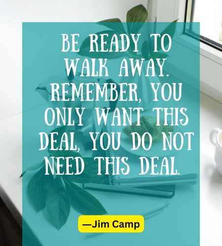 Be ready to walk away. Remember, you only want this deal, you do not need this deal