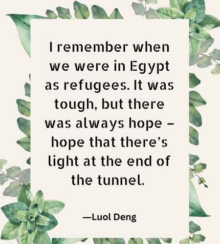 I remember when we were in Egypt as refugees. It was tough, but there was always
