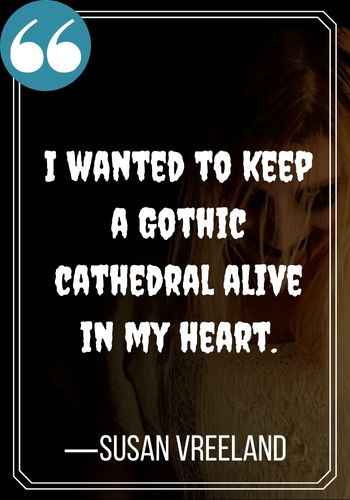 creepiest, most atmospheric Gothic quotes to send a chill down your spine.