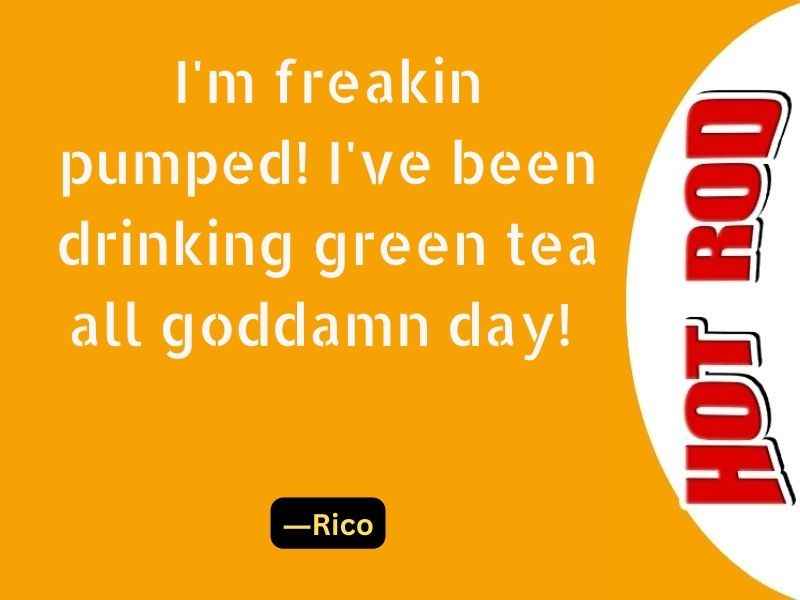 I'm freakin pumped! I've been drinking green tea all goddamn day!