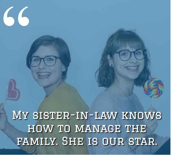 Me and my sister-in-law may not be joined by blood but by faith and love. best sister-in-law quotes,