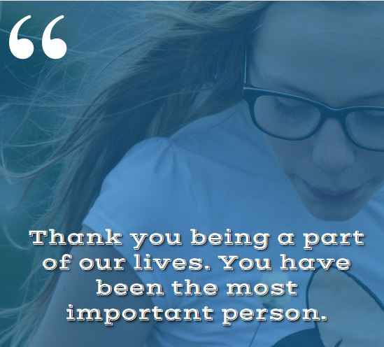 Thank you being a part of our lives. You have been the most important person. best sister-in-law quotes,