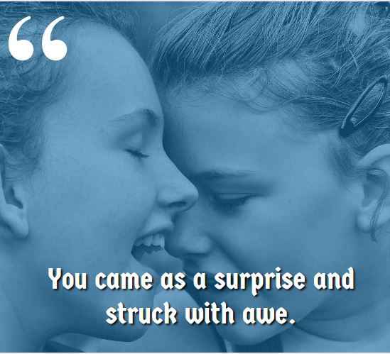 You came as a surprise and struck with awe. sister-in-law quotes,