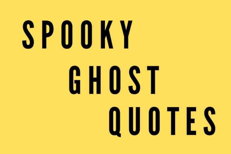 47 Spooky Ghost Quotes That Will Send Chills Down Your Spine