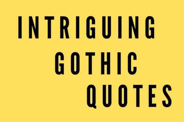 109 of the Scariest, Most Intriguing Gothic Quotes