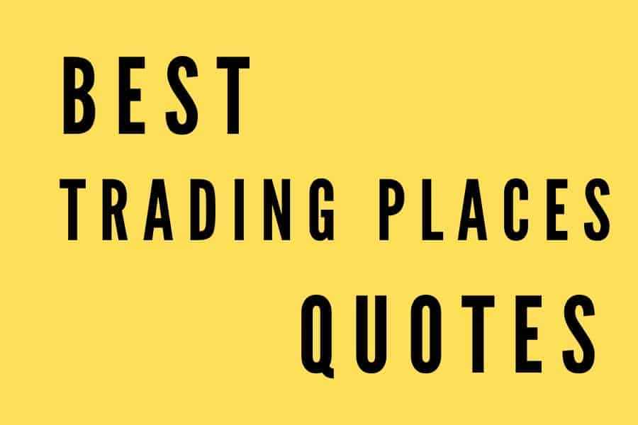 Trading Places Quotes That Will Make You Laugh Out Loud