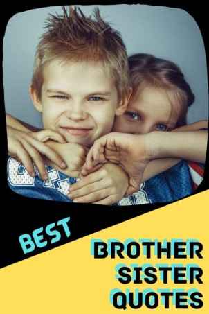 150+ Best Brother Sister Quotes to Celebrate Your Sibling Bond