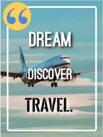 Dream discover travel. Best Flying Quotes 