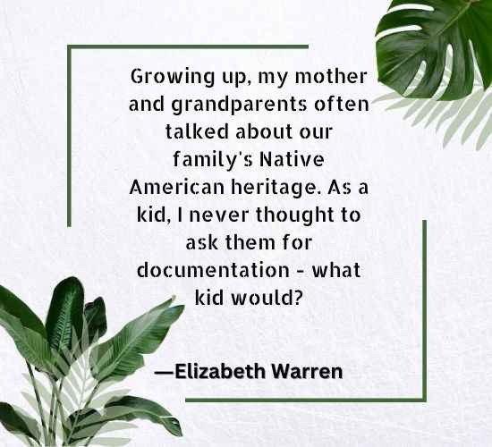 Growing up, my mother and grandparents often talked about our family's Native American heritage. As a kid, I never thought to ask them for documentation - what kid would ―Elizabeth Warren