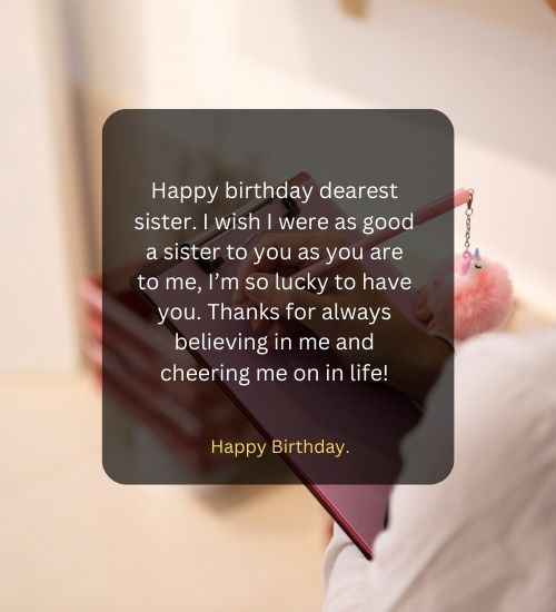 Happy birthday dearest sister. I wish I were as good a sister to you as you are to me, I’m so lucky to have you. Thanks for always believing in me and cheering me on in life!