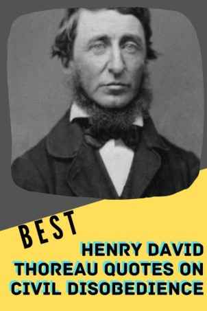 Henry David Thoreau on Civil Disobedience: 53 Quotes That Will Change the Way You Think