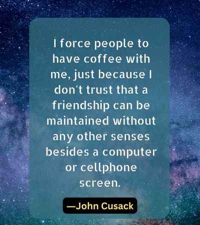 I force people to have coffee with me