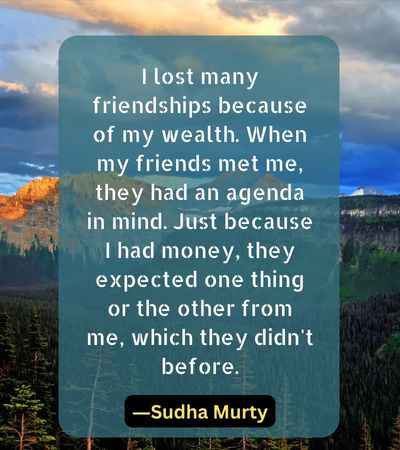 I lost many friendships becaus