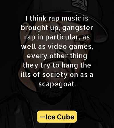 I think rap music is brought up, gangster rap in particular, as well as video games,
