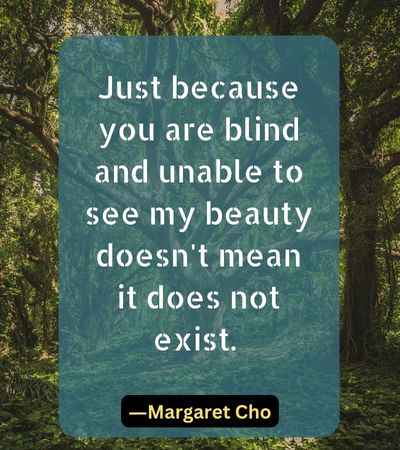 Just because you are blind and unable to