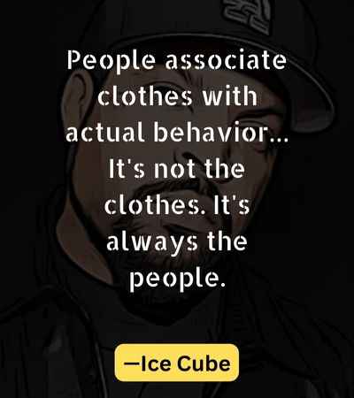 People associate clothes with actual behavior… It's not the clothes. It's always the people.