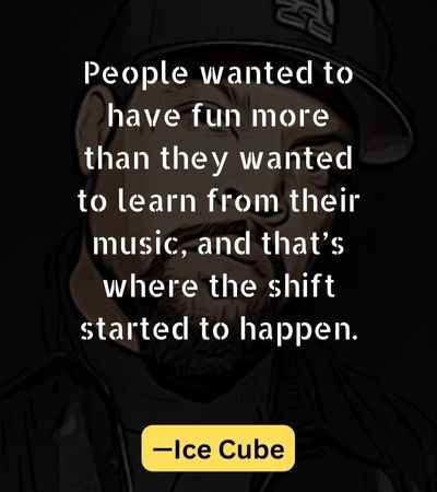 People wanted to have fun more than they wanted to learn from their music, and that’s where the shift started to happen.