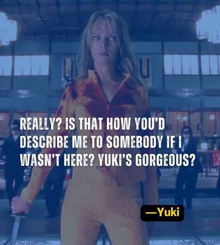 Really? Is that how you’d describe me to somebody if I wasn’t here? Yuki’s gorgeous? ―Yuki