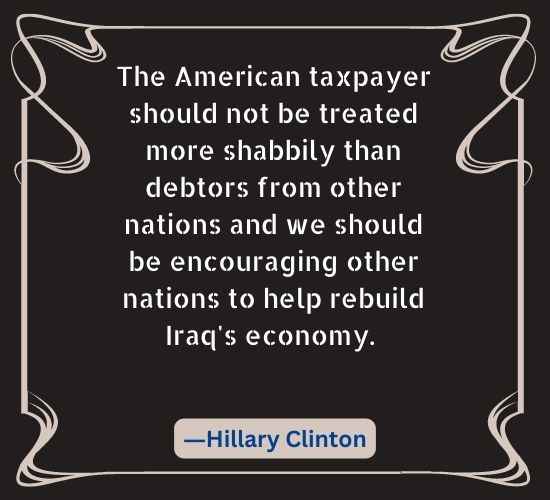 The American taxpayer should not be treated more shabbily than debtors from other nations and we should be