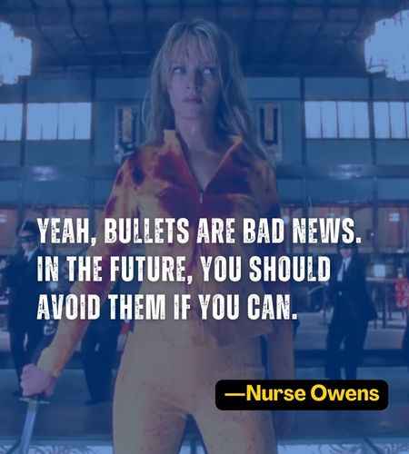 Yeah, bullets are bad news. In the future, you should avoid them if you can. ―Nurse Owens