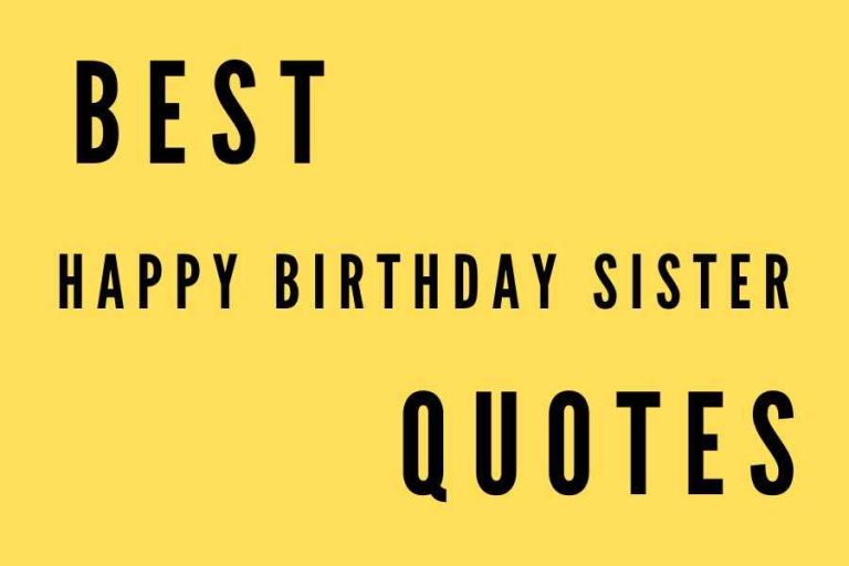 Heartwarming Birthday Quotes to Wish Your Sister a Happy Birthday!