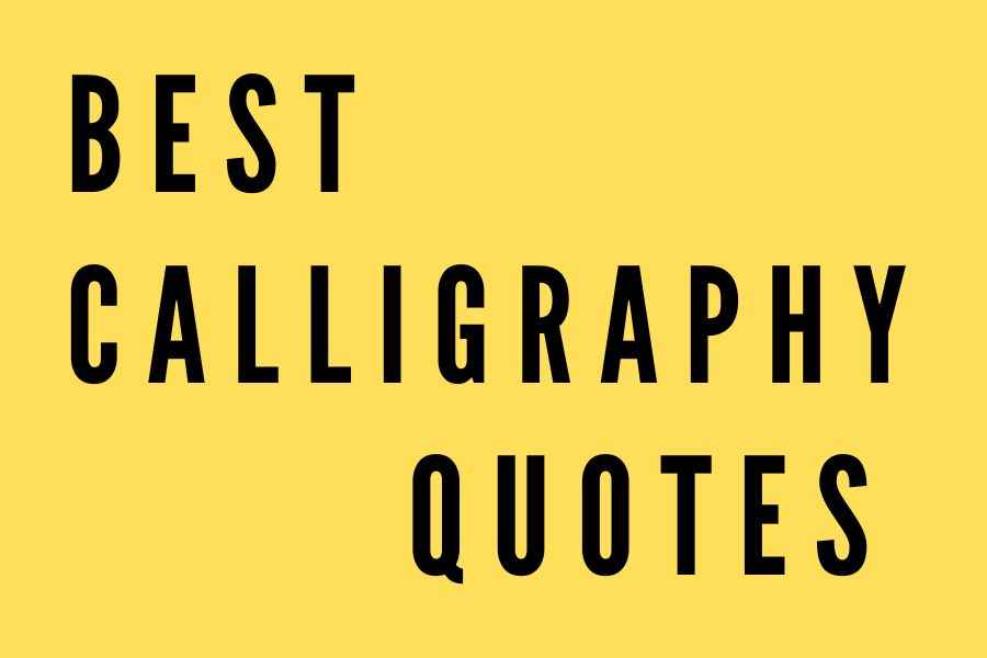 Best Calligraphy Quotes