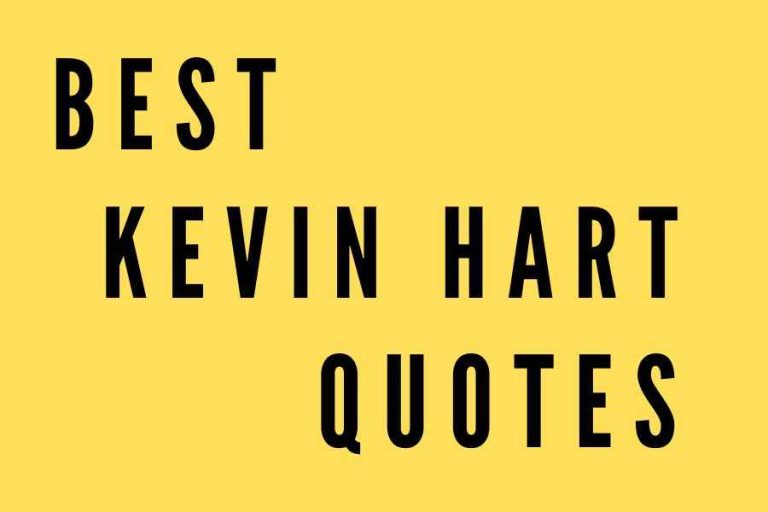 57 Best Kevin Hart Quotes on Fun, Life and Hard Work