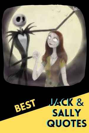 66 Best Jack and Sally Quotes The Nightmare Before Christmas Fans Will Love