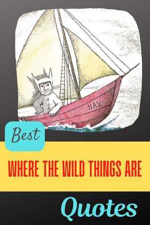 Best Where the Wild Things Are Quotes That Will Stay With You Forever